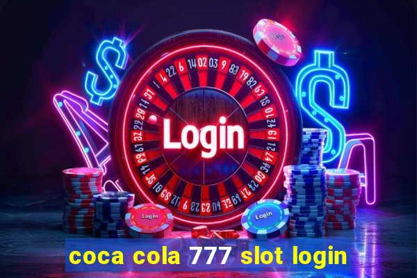 coca cola 777 slot login